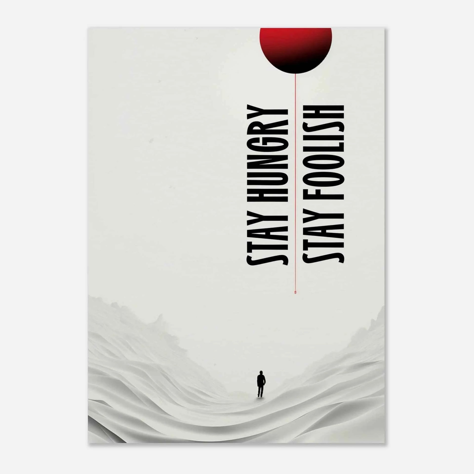 新品未開封品！LONGMAN Stay Hungry,Stay Foolish Stay Hungry, Stay Foolish Poster – Inspirational Wall Art